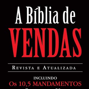 A Bíblia de Vendas.